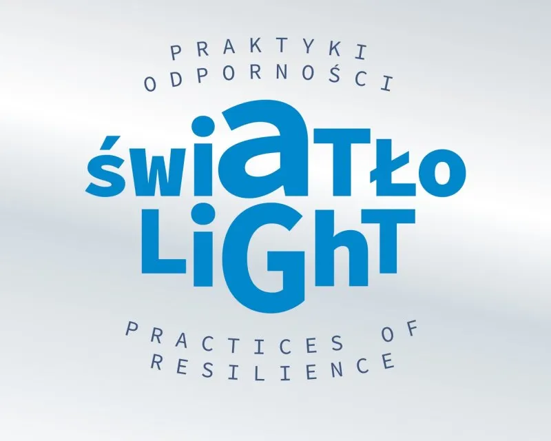 Wystawa "ŚWIATŁO. Praktyki odporności"