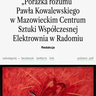 Wystawa "Porażka rozumu” Pawła Kowalewskiego w Mazowieckim Centrum Sztuki Współczesnej Elektrownia w Radomiu